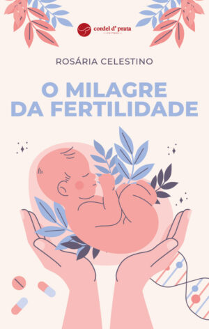 O Milagre da Fertilidade