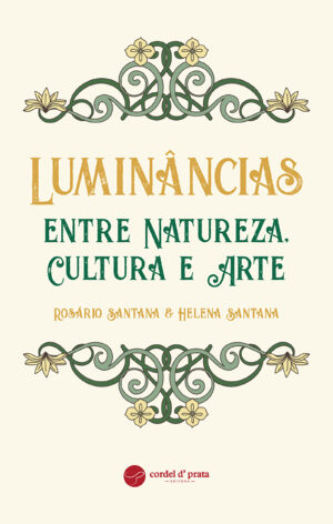 Luminâncias entre Natureza, Cultura e Arte