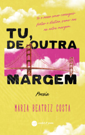 Tu, de Outra Margem