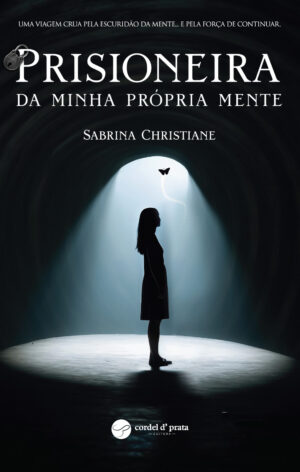 Prisioneira da minha própria mente