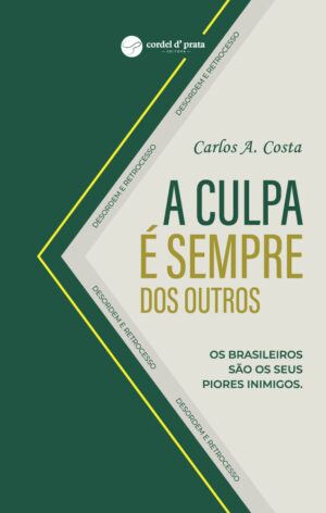 A Culpa é Sempre dos Outros