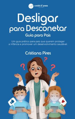 Desligar para Desconectar - Guia para Pais