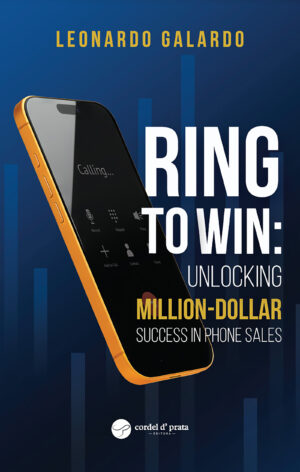 Ring to Win: Unlocking Million-Dollar Success in Phone Sales