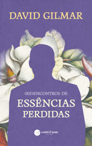(Re)Encontros de Essências Perdidas