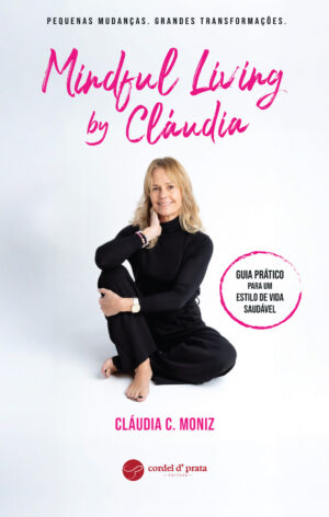 Mindful Living by Cláudia