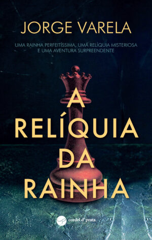 A Relíquia da Rainha