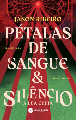 Pétalas de Sangue & Silêncio - A Lua Cheia
