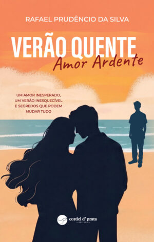 Verão Quente, Amor Ardente
