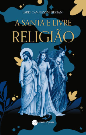 A Santa e Livre Religião